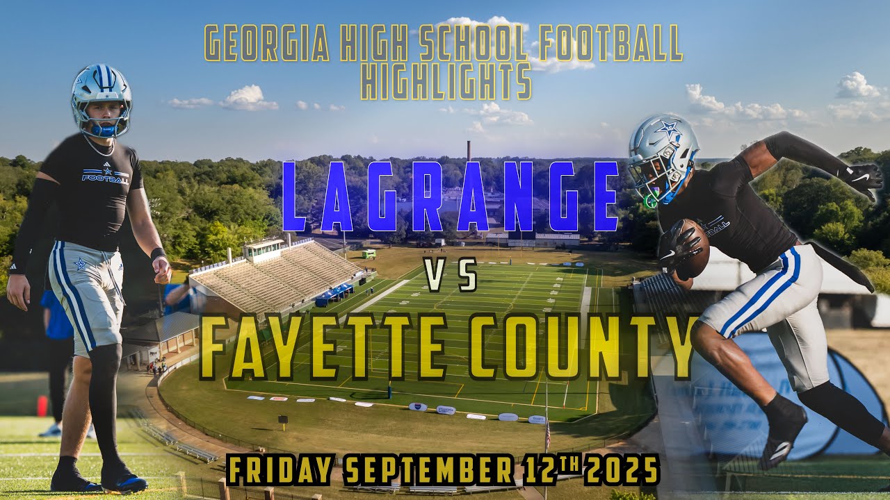 LaGrange High School vs Fayette County Game Highlights - Georgia High School Football