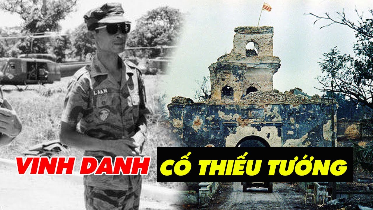 Vinh Danh Cố Thiếu Tướng VNCH Bùi Thế Lân Trận Cổ Thành Quảng Trị 1972
