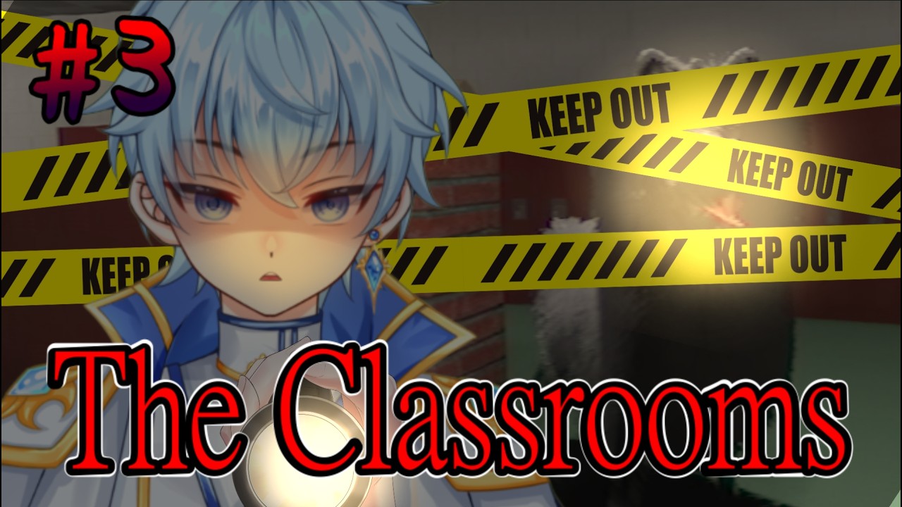 【 The Classrooms 】#3 世界中で恐れられた最恐のホラゲーをやる！！※トラウマ注意【#vtuber  / #安全ひび】