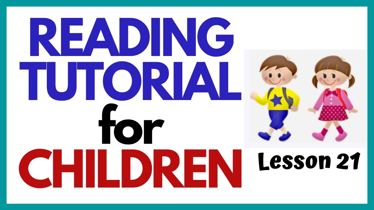 TEACH YOUR CHILD READ FAST & EASY  ----Lesson 21----