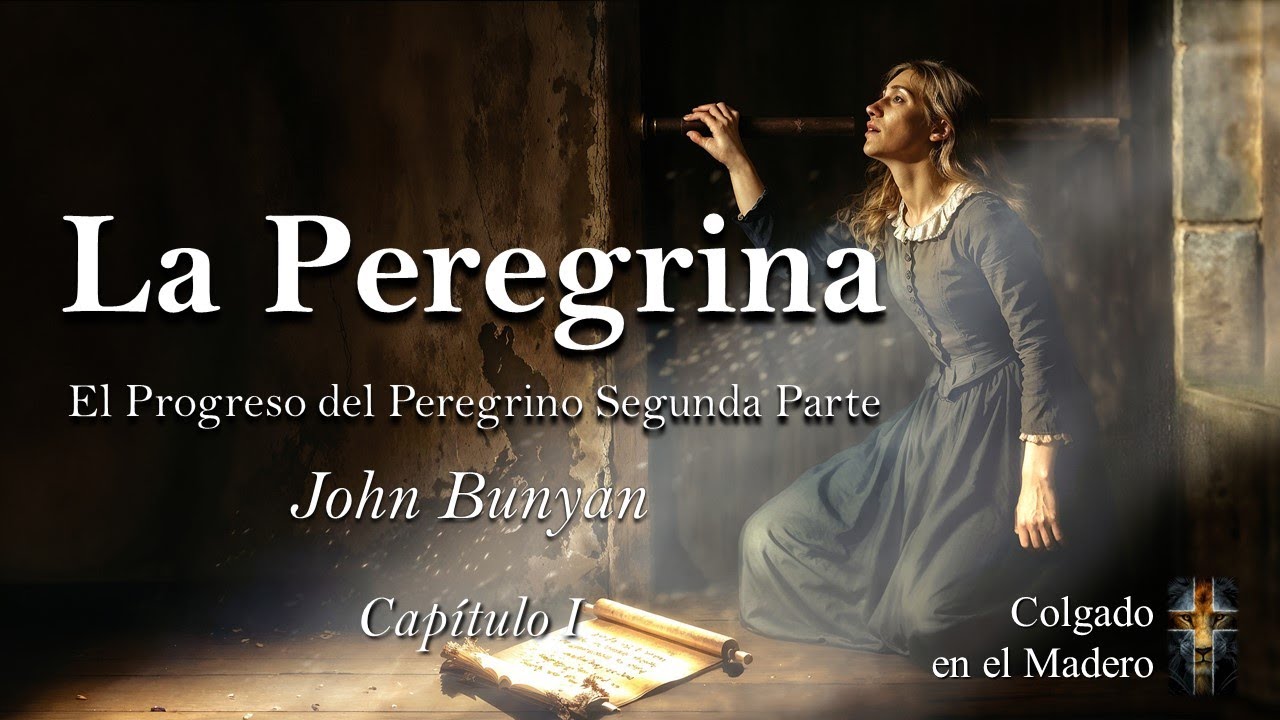 La Peregrina Capitulo I Por John Bunyan