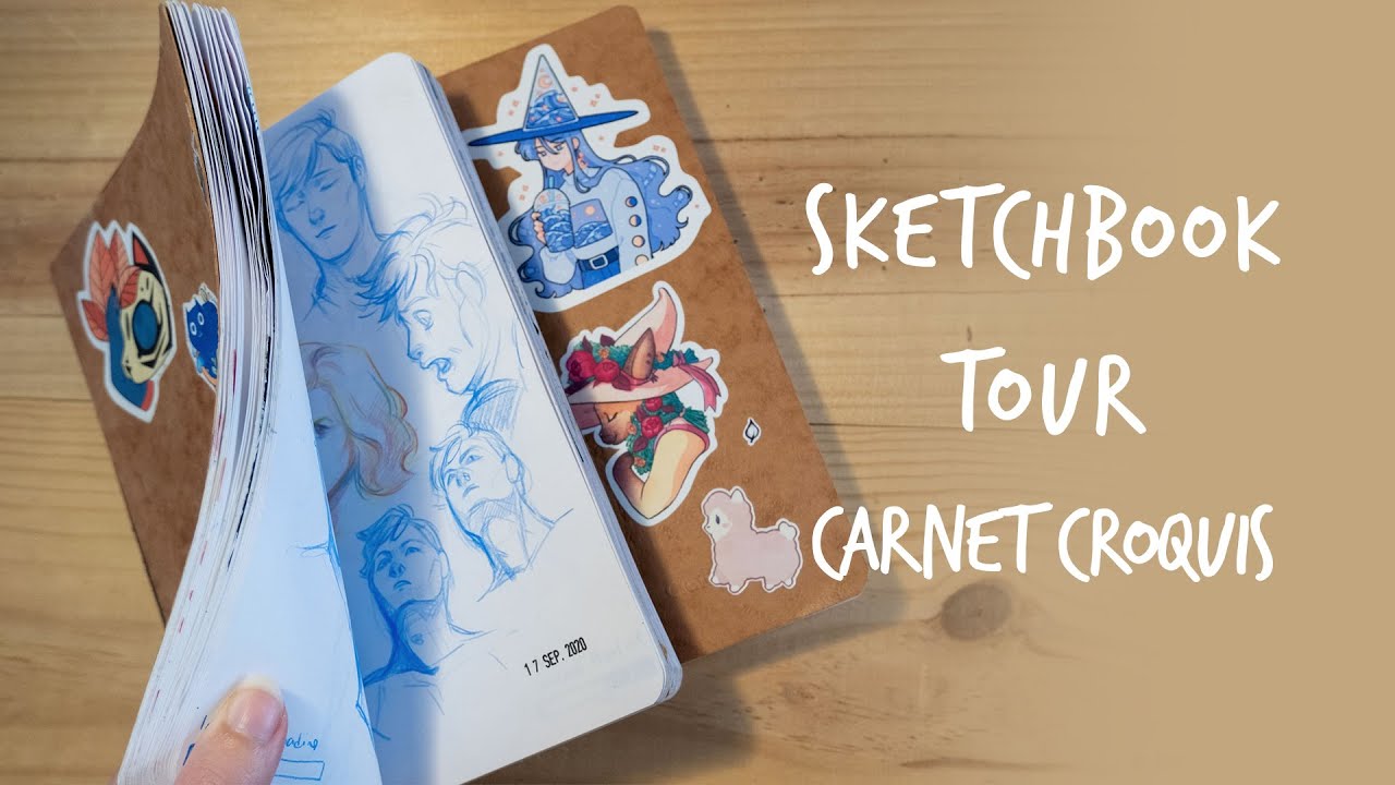 Sketchbook Tour Carnet : 10 mois de dessins
