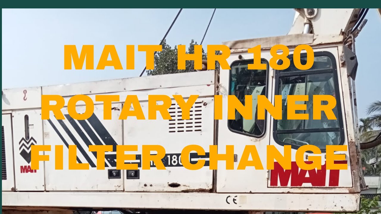 MAIT HR 180 ROTERY INNER FILTER CHANGE