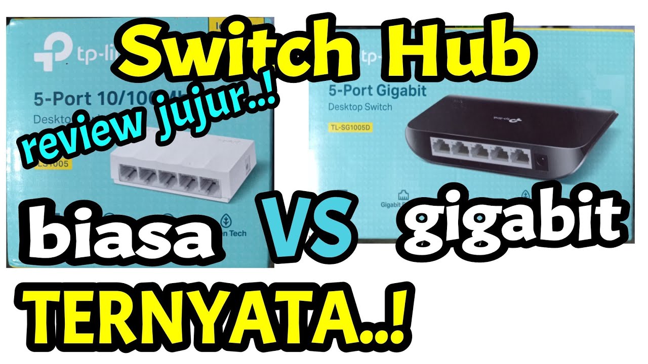 Switch Hub Biasa dan Gigabit Seperti Apa