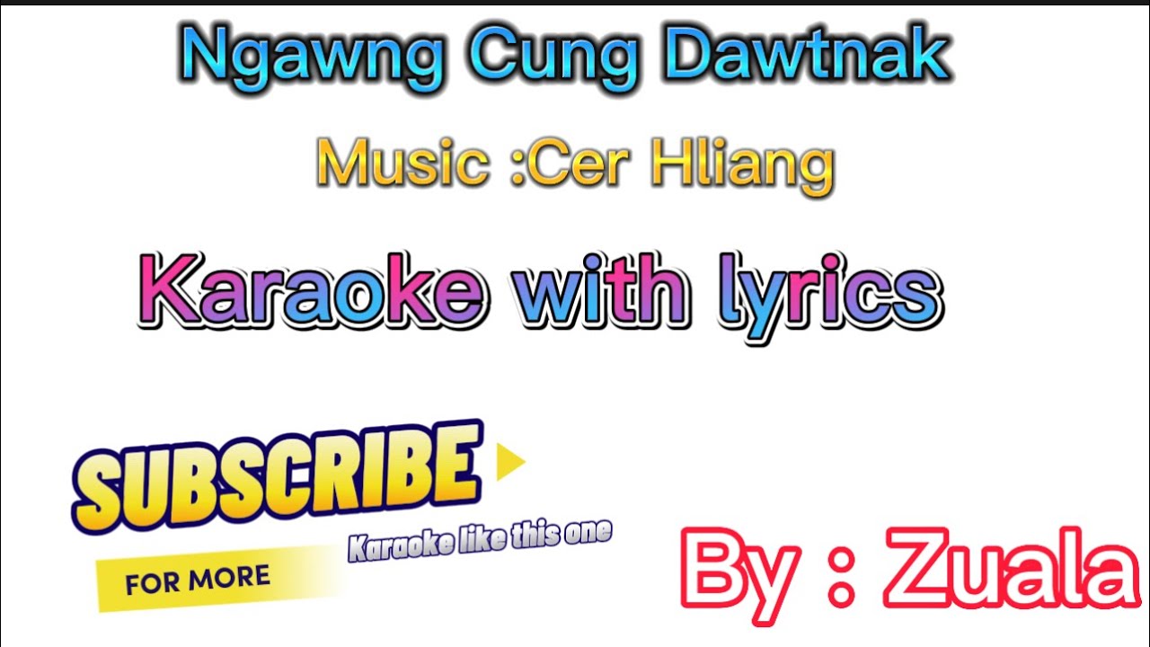 Hngawng Cung Dawtnak Karaoke With lyrics || Cer Hliang Hla