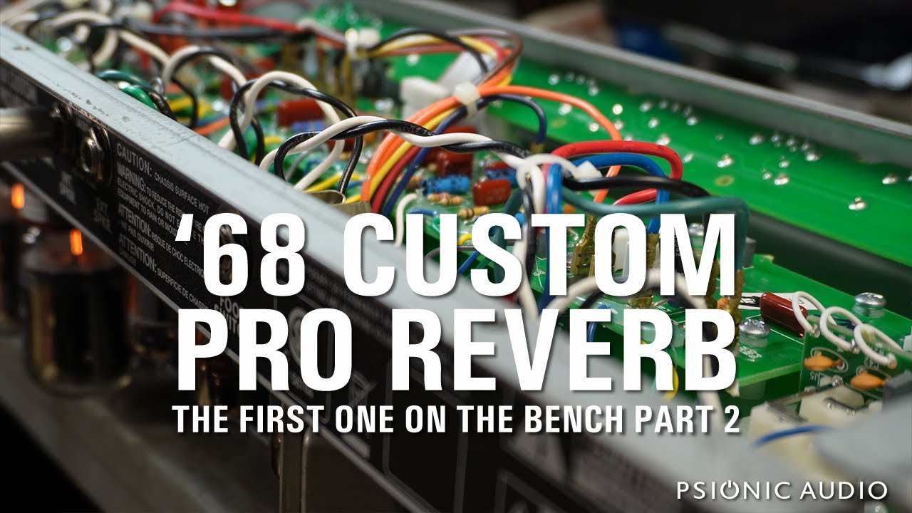 Fender '68 Custom Pro Reverb | First One on the Bench Part 2