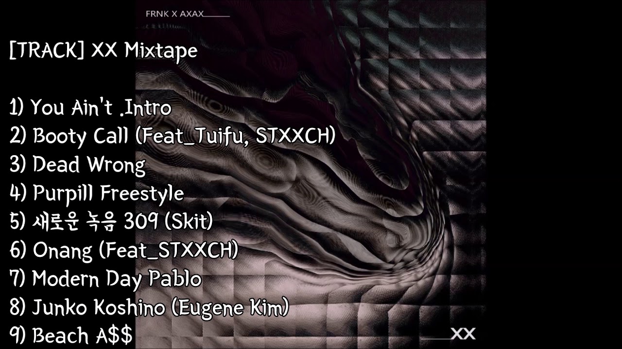 [FULL TRACK] Kim Ximya(김심야) & Frank Seoul(프랭크 서울) - XX Mixtape