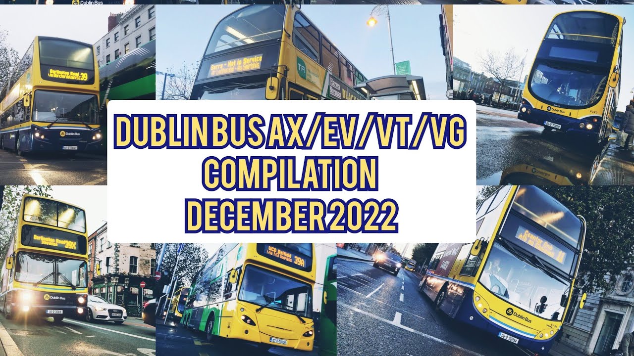 Dublin Bus AX, VT, EV, VG compilation - December 2022.