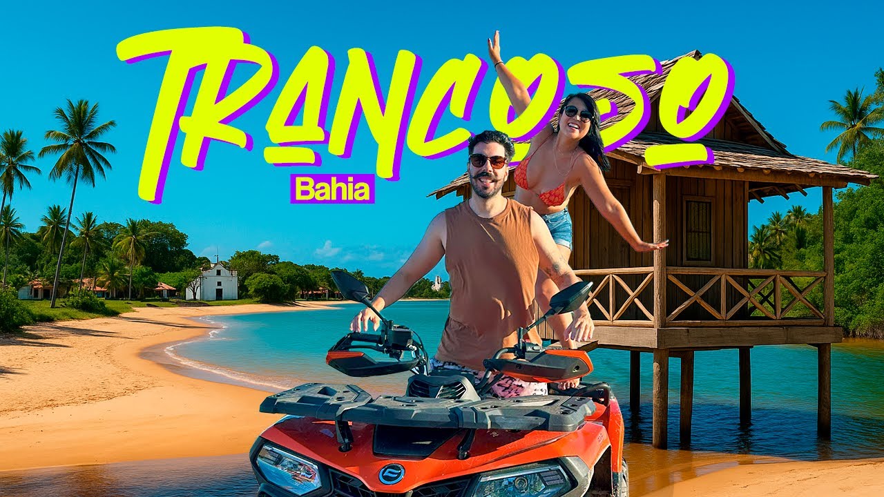 TRANCOSO, Bahia: O que Fazer, Praias, Restaurantes e TODOS os Preços