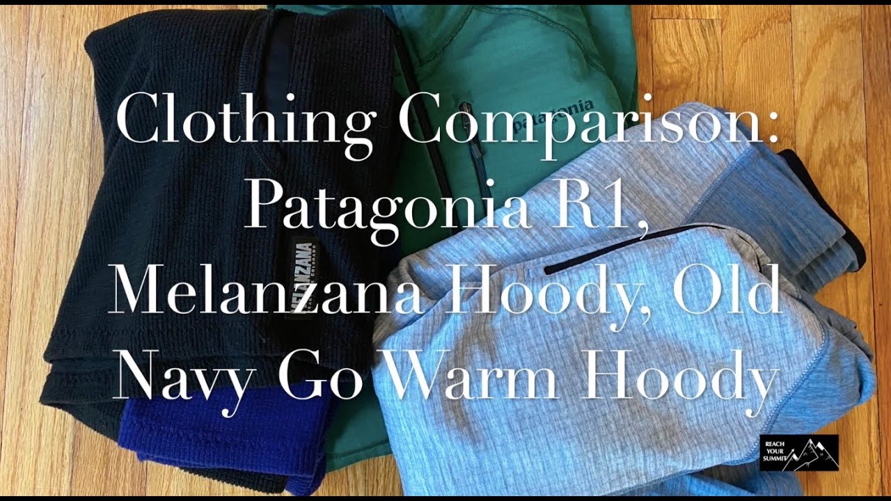 Patagonia R1 vs Melanzana Hoody vs Old Navy Go Warm Hoody Fleece Comparison