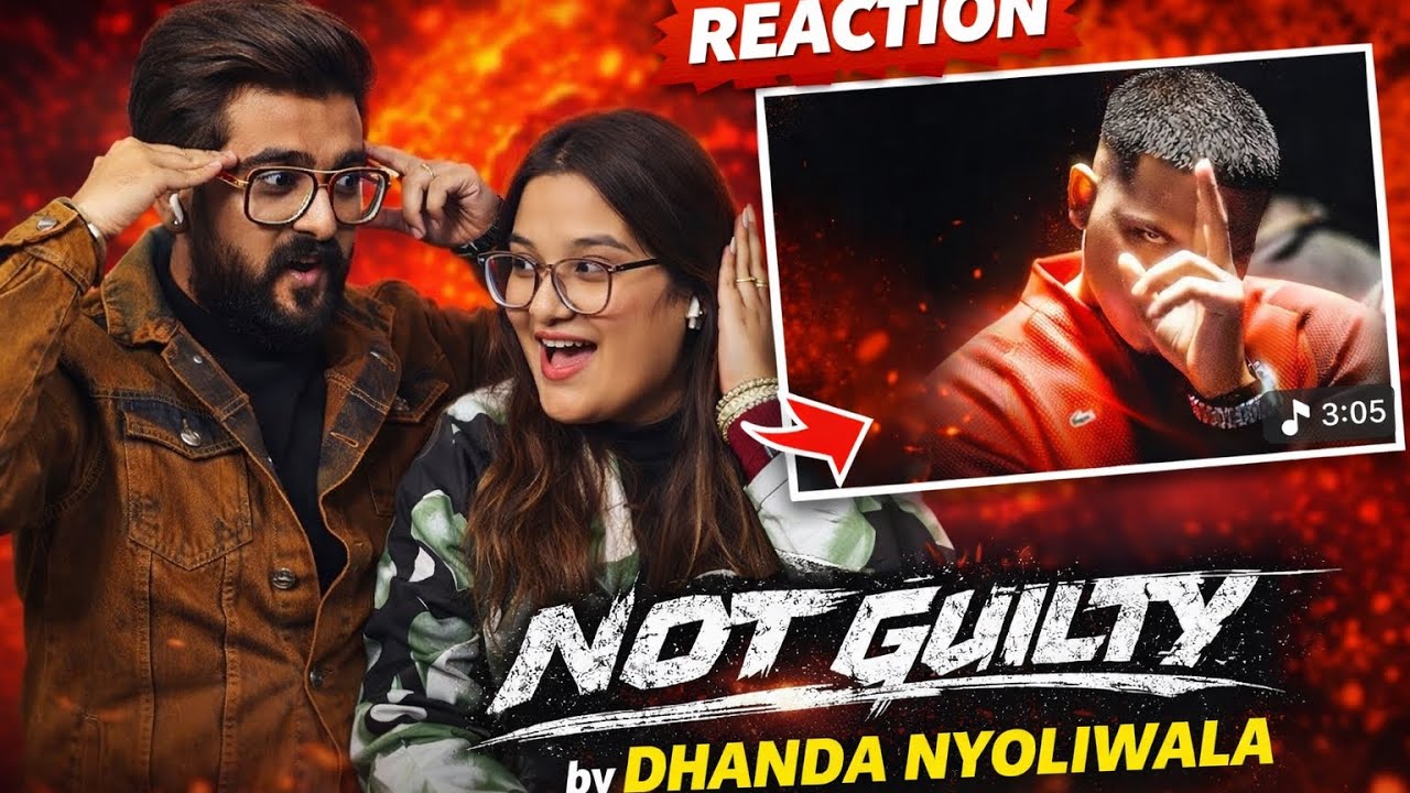 REACTION ON Dhanda Nyoliwala - Not Guilty (Official Music Video) | 