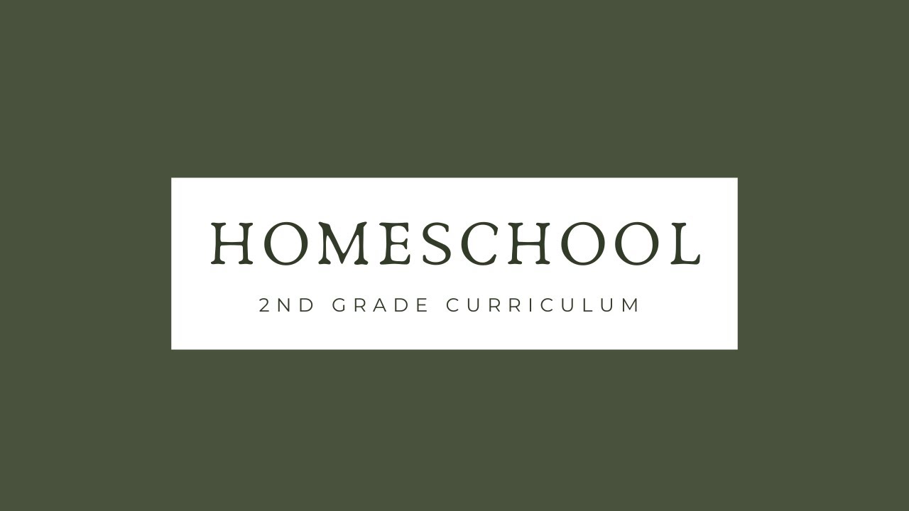 Homeschool 2nd Grade Curriculum