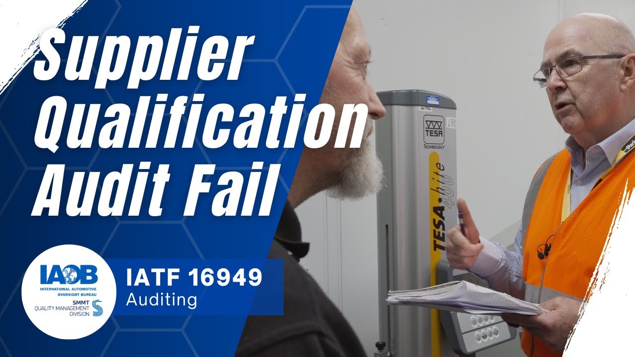Auditing Supplier Qualification: Common Mistakes & IATF 16949 Requirements