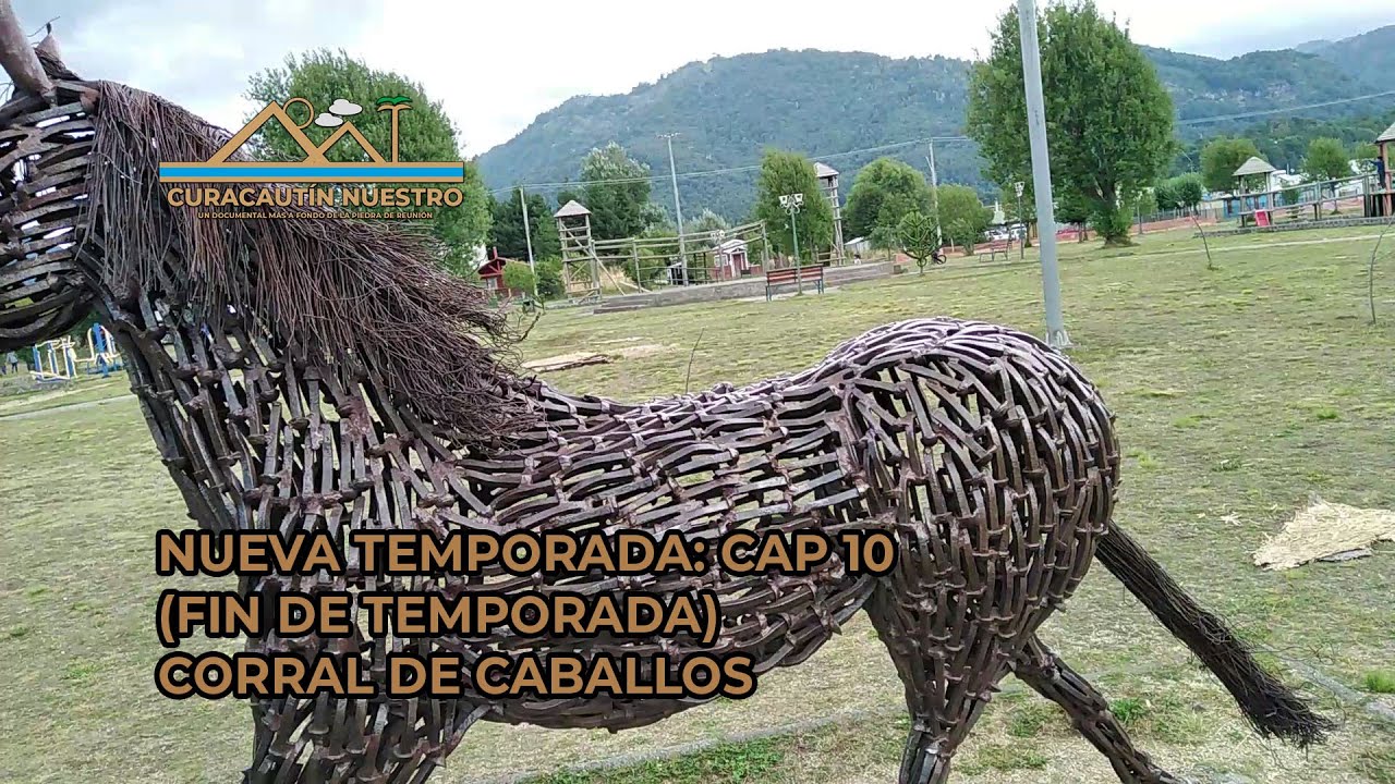 Curacautín Nuestro Temporada 2: Corral de Caballos (Visita a Malalcahuello)