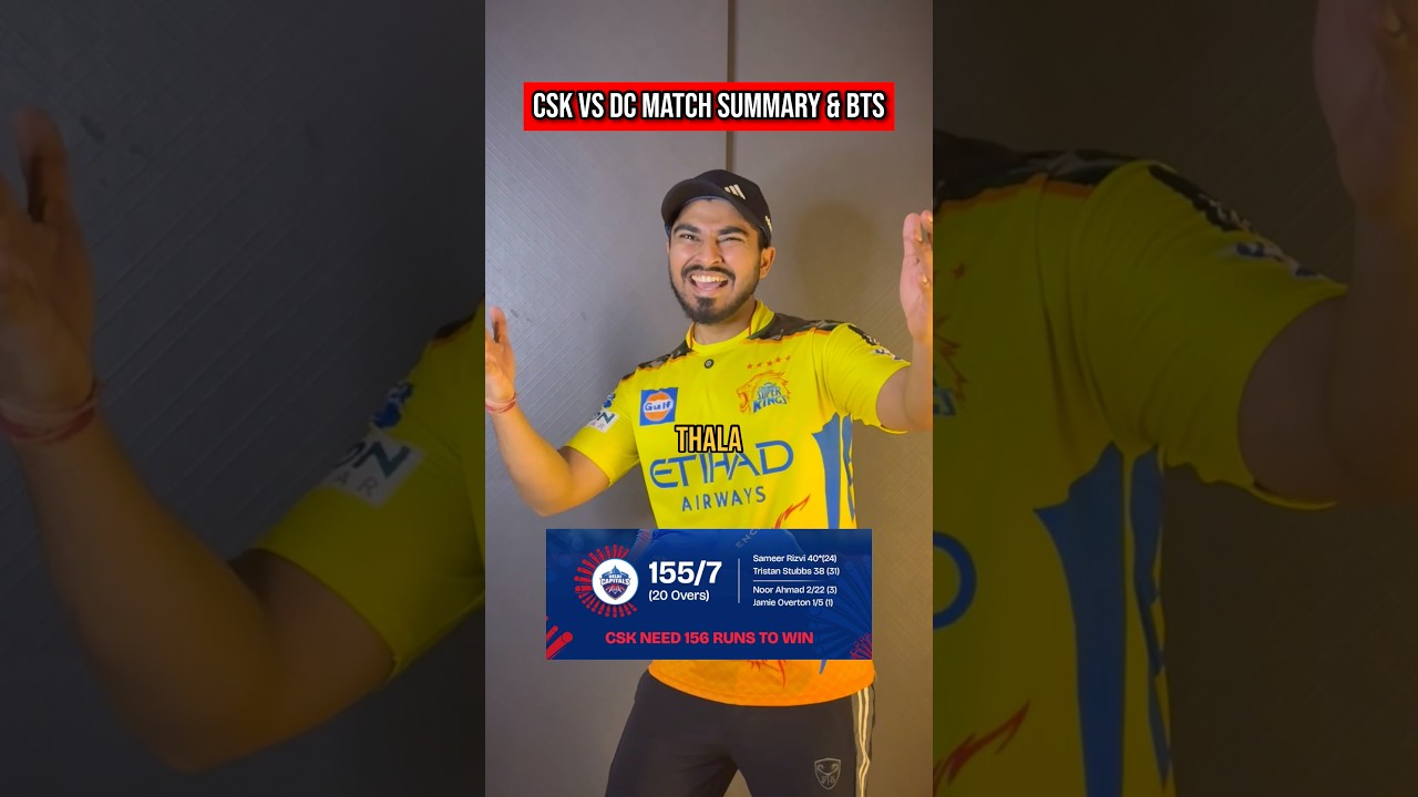 Csk vs DC Match Summary & BTS #ipl #highlights #cskvsdc #sanjusamson #msdhoni #klrahul