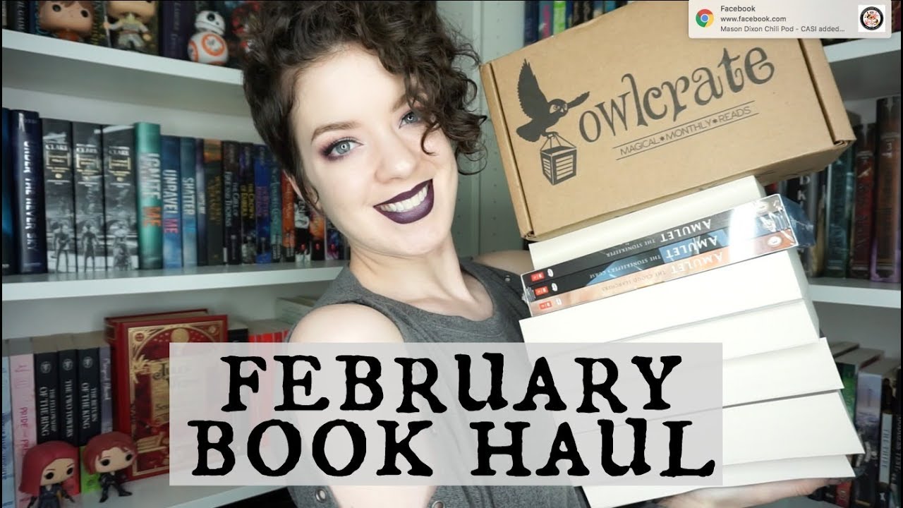 February Book Haul 2018 | + Owlcrate Unboxing