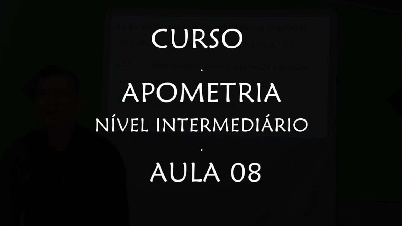 CURSO: APOMETRIA - NÍVEL INTERMEDIÁRIO - 08ª AULA