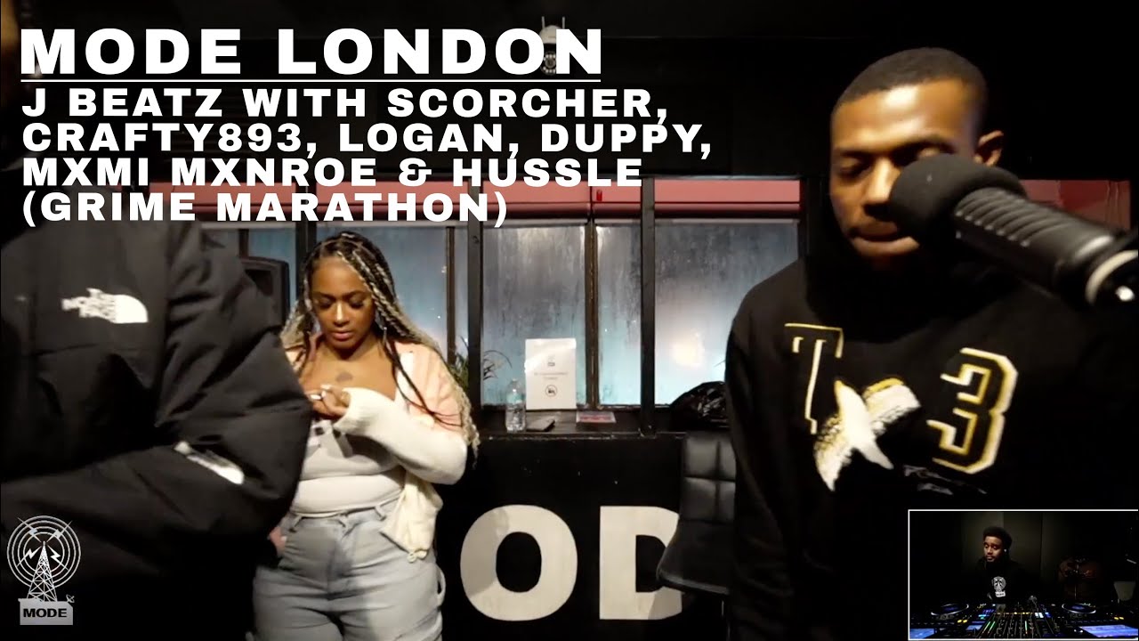J Beatz With Scorcher, Crafty893, Logan, Duppy, Mxmi Mxnroe & Hussle (Grime Marathon) | Mode London