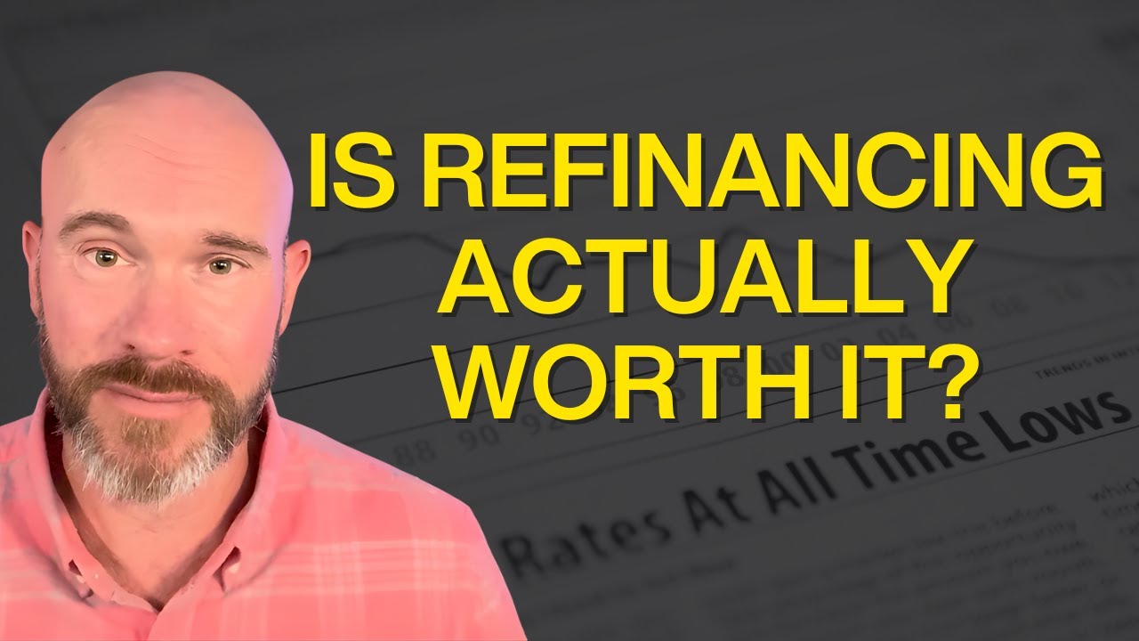 When Does Refinancing ACTUALLY Make Sense?