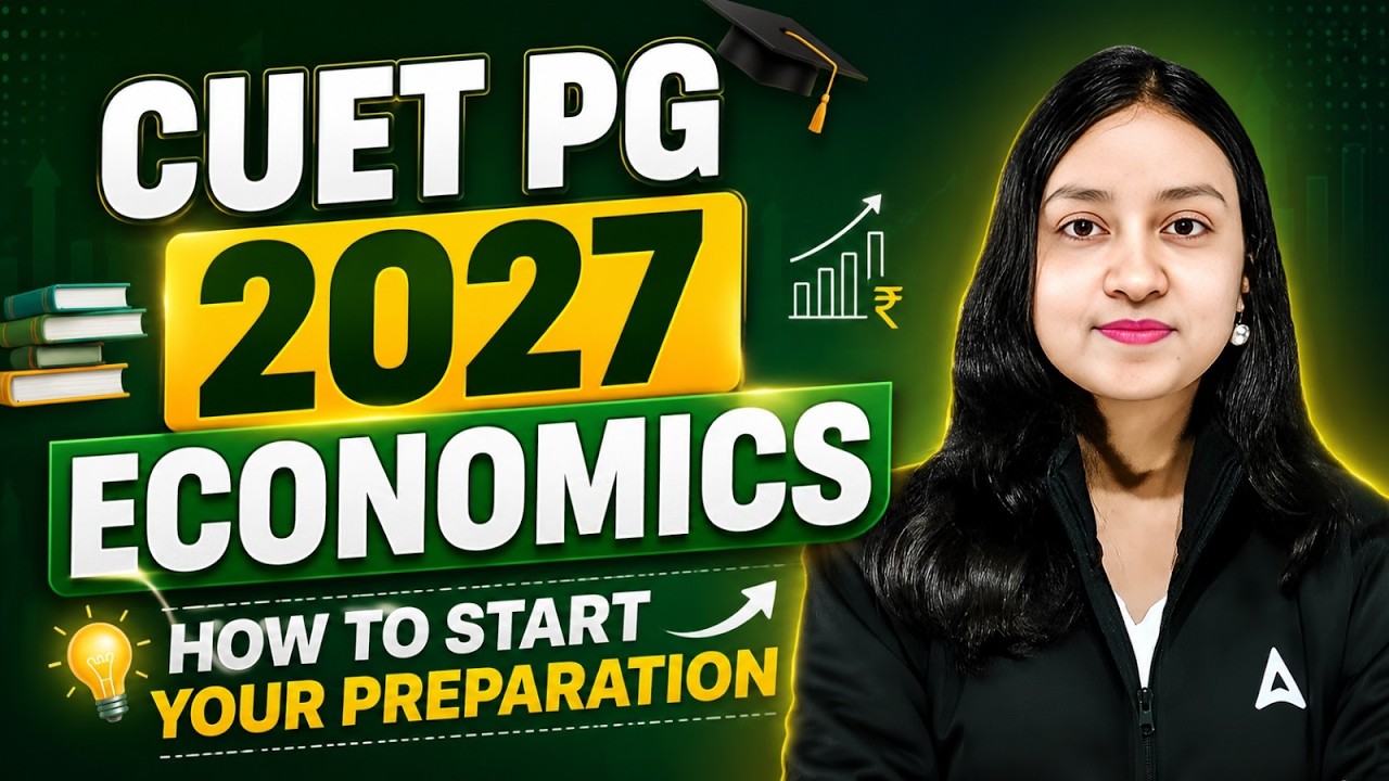 CUET PG 2027 Economics: How to Start Preparation from Zero | Full Study Plan & Strategy