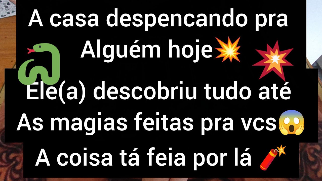 💥A CASA DESPENCANDO PRA ALGUÉM?ELE(A)DESCOBRIU TUDO ATE AS MAGIA FEITAS CONTRA VCS? A COISA TA FEITA