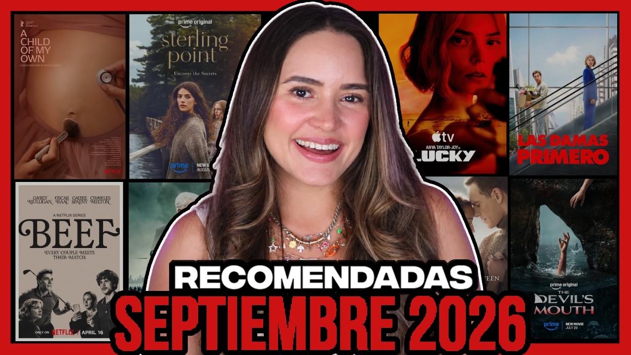 Pel&iacute;culas y Series Recomendadas para ver en SEPTIEMBRE 2026 🎬🍿