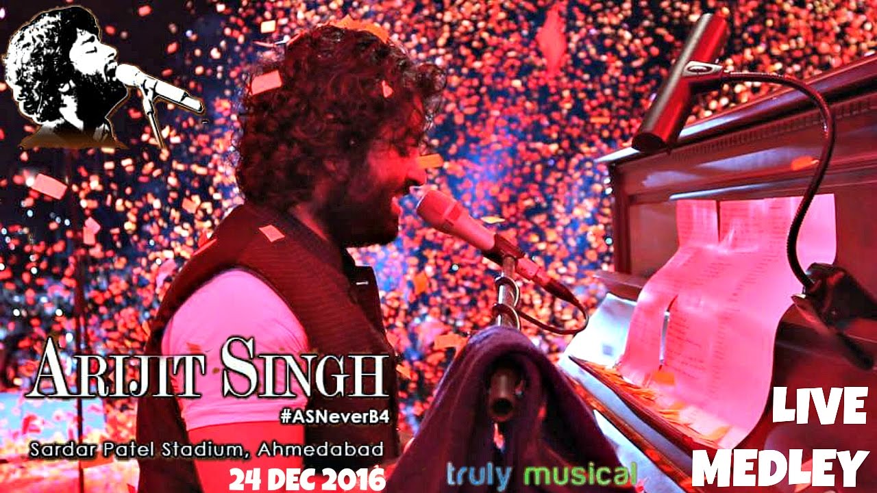 Arijit singh LIVE MEDLEY |AS Never B4 | 24 DEC 16 | Sardarpatel Stadium,navrang