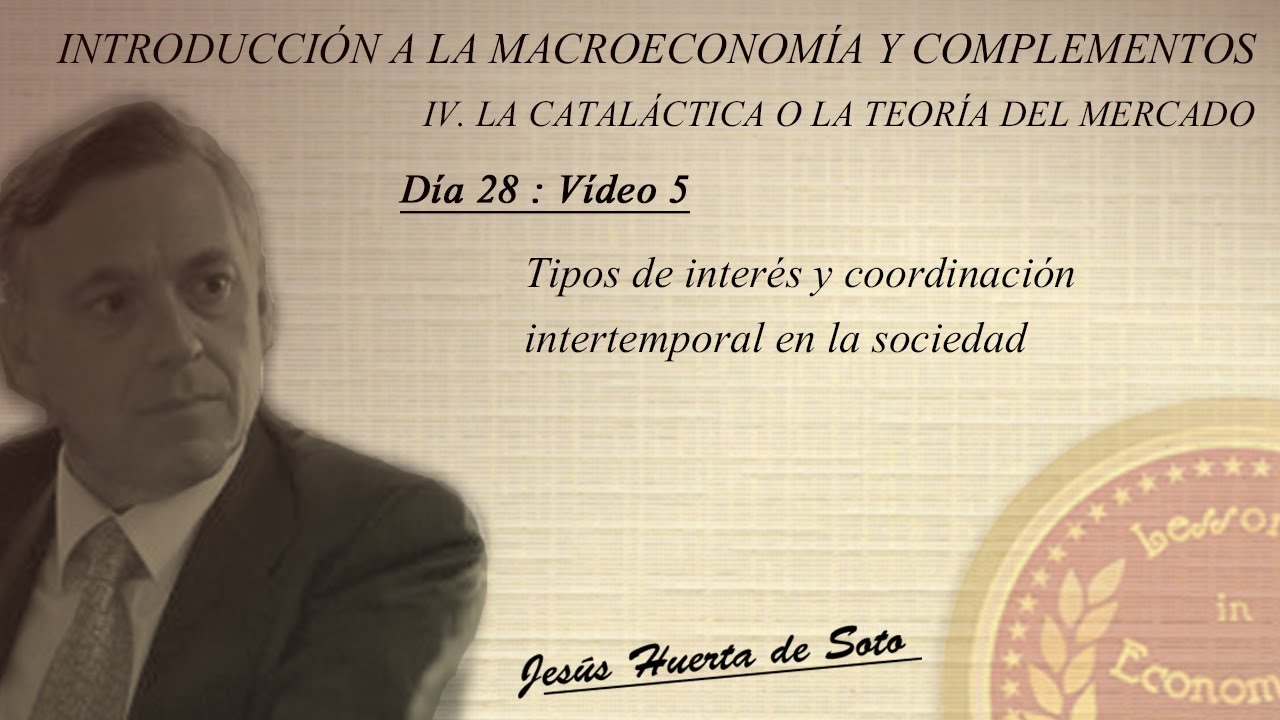 D28:V5 |  Tipos de interés y coordinación intertemporal en la sociedad