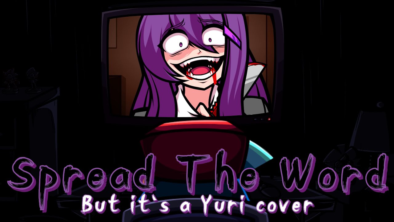 Spread The Poem - Spread The Word but it's a Yuri cover [FLASHING LIGHTS WARNING]