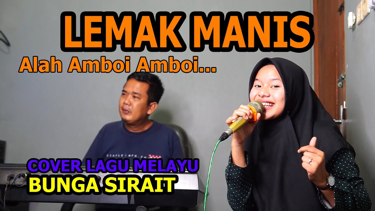 Lemak Manis Cover Lagu Melayu - Bunga Sirait