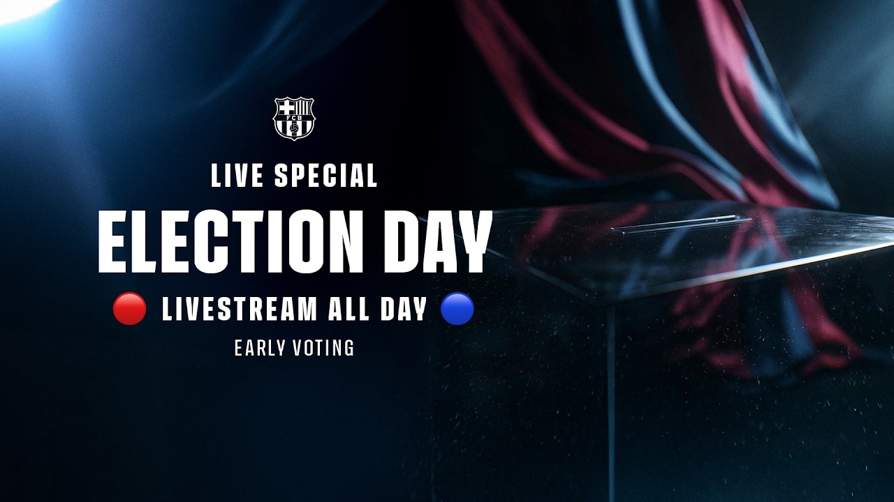 🔴🗳️ ELECTION DAY 2026 | LIVE SPECIAL: EARLY VOTING | FC Barcelona 🔵🔴
