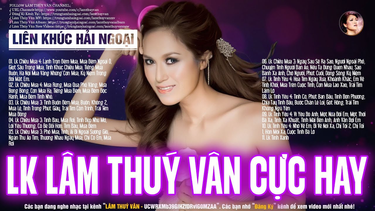 Lk Hải Ngoại Thập Niên 90 Lâm Thuý Vân Cực Đỉnh - Lk Nhạc Hải Ngoại Nhiều Ca Sĩ Sôi Động Cực Hay