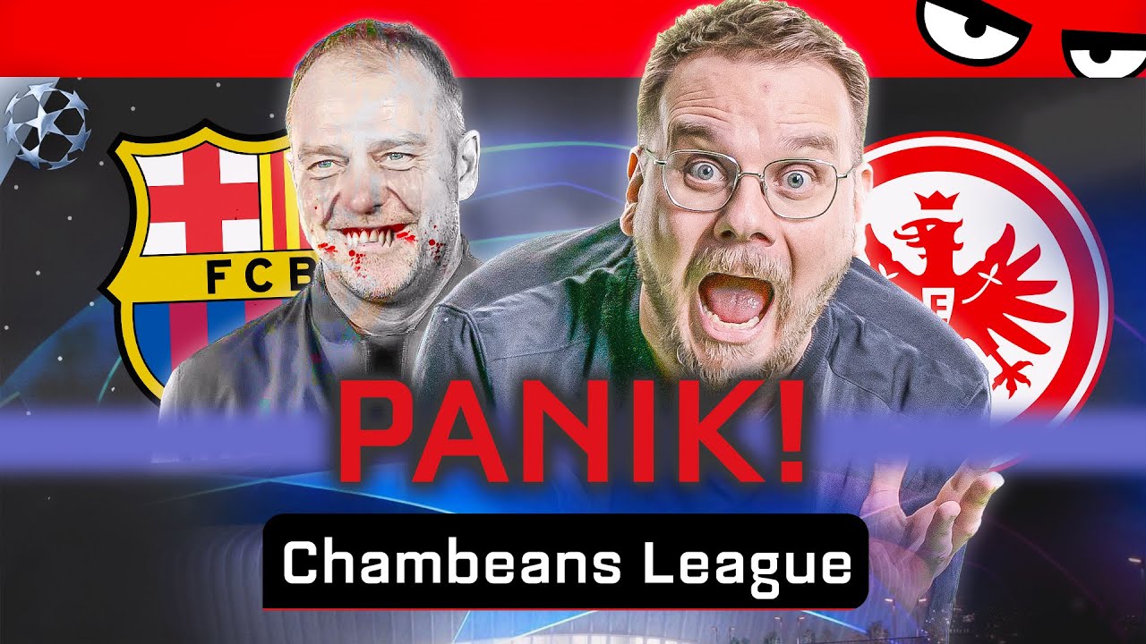 Eintrachts ANGST vor Flicks Barcelona & Salahs Wutrede! | Chambeans League