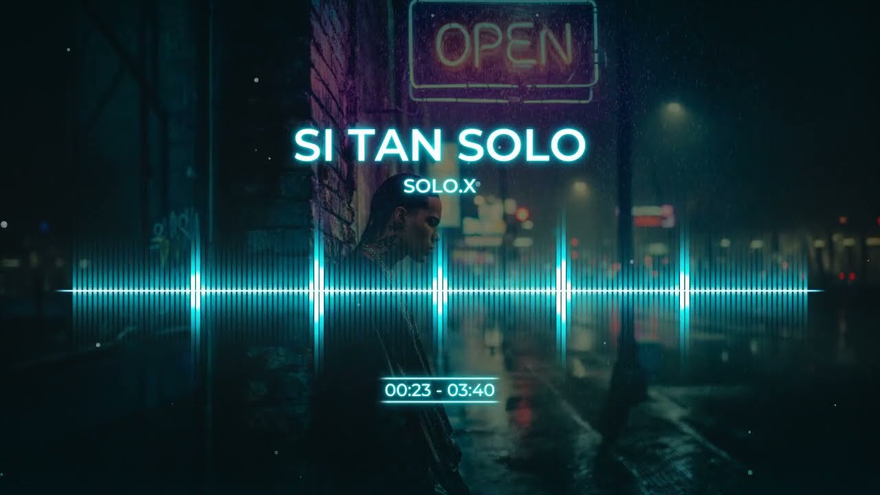 SOLO.X - Si Tan Solo (Visualizer Oficial) | Cuando el amor es imposible 💔
