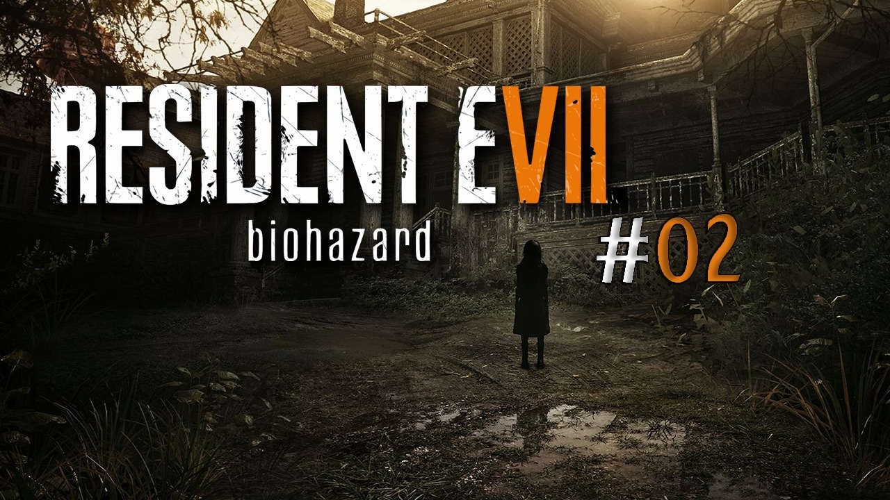 Resident Evil 7 Biohazard #02 (neuer durchlauf)