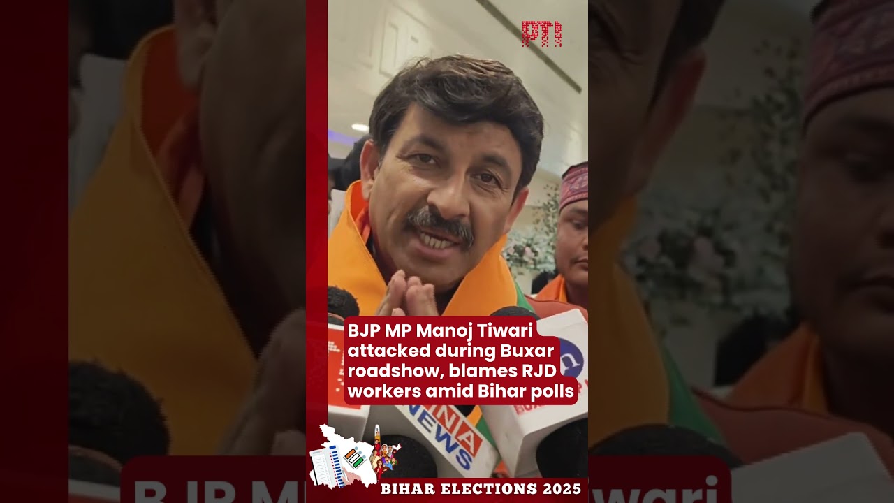 BJP MP Manoj Tiwari allegedly attacked during Buxar roadshow, blames RJD workers amid Bihar polls