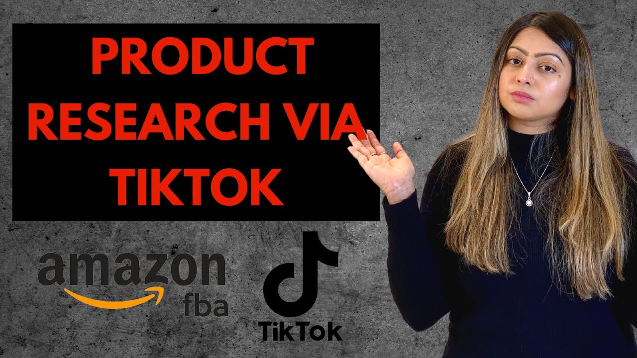 How To Do Product Research With TikTok | Amazon FBA
