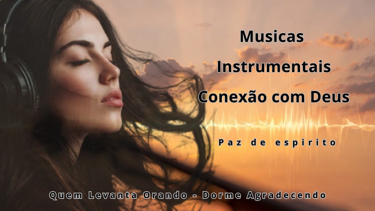 Experimentei essas músicas por uma semana e eis o que aconteceu com a minha espiritualidade oracao