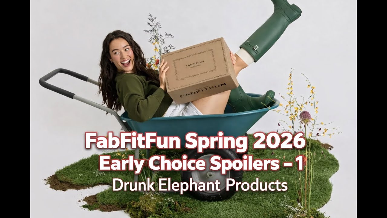 FabFitFun Spring 2026 Early Choice Spoilers  - 1 👀