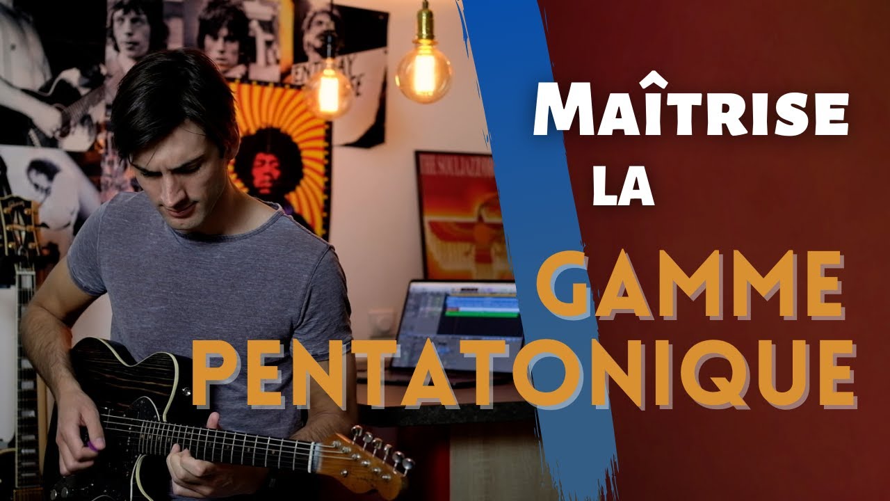 Je vous dis TOUT sur les PENTATONIQUES!