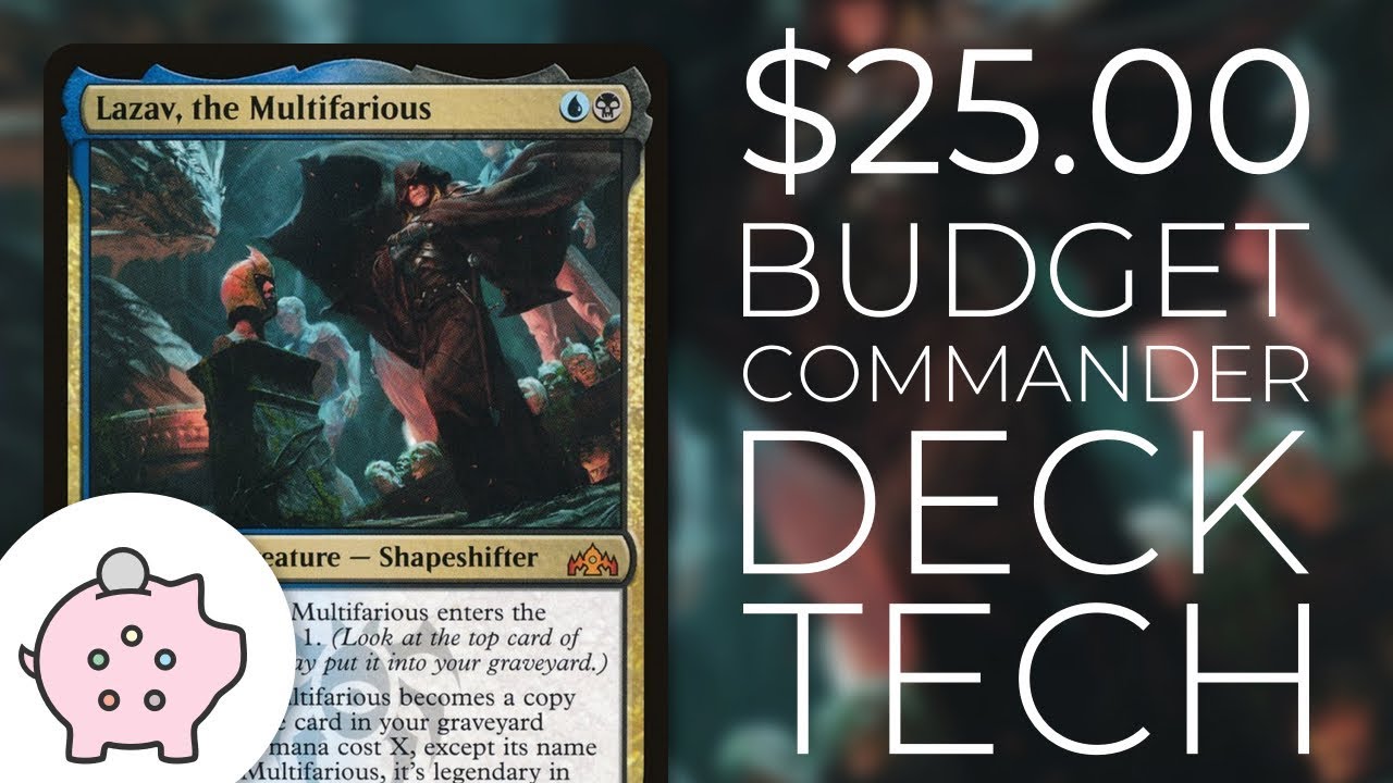 Lazav, the Multifarious | EDH Budget Deck Tech $25 | Magic the Gathering | Commander