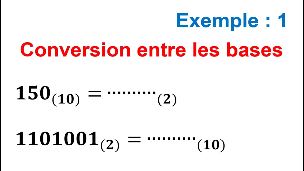Mathématiques | Conversion entre Bases Exemple 1 (Binaire et Décimale) 