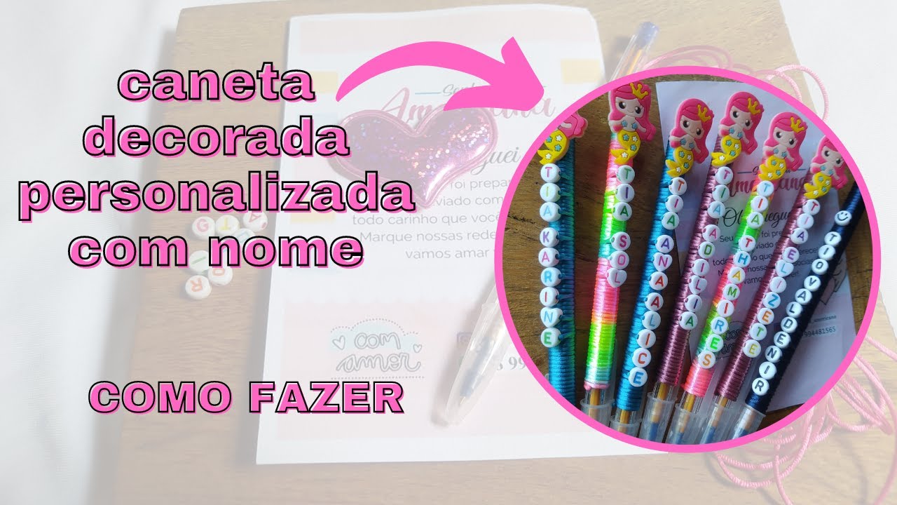 caneta personalizada com nome/ decorada passo a passo/ volta às aulas