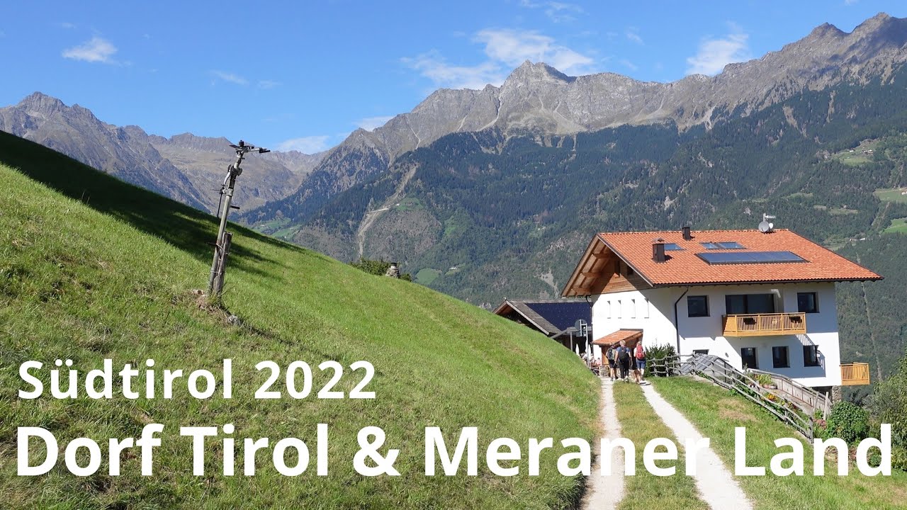 Südtirol 2022 / Dorf Tirol, Meran & Umgebung