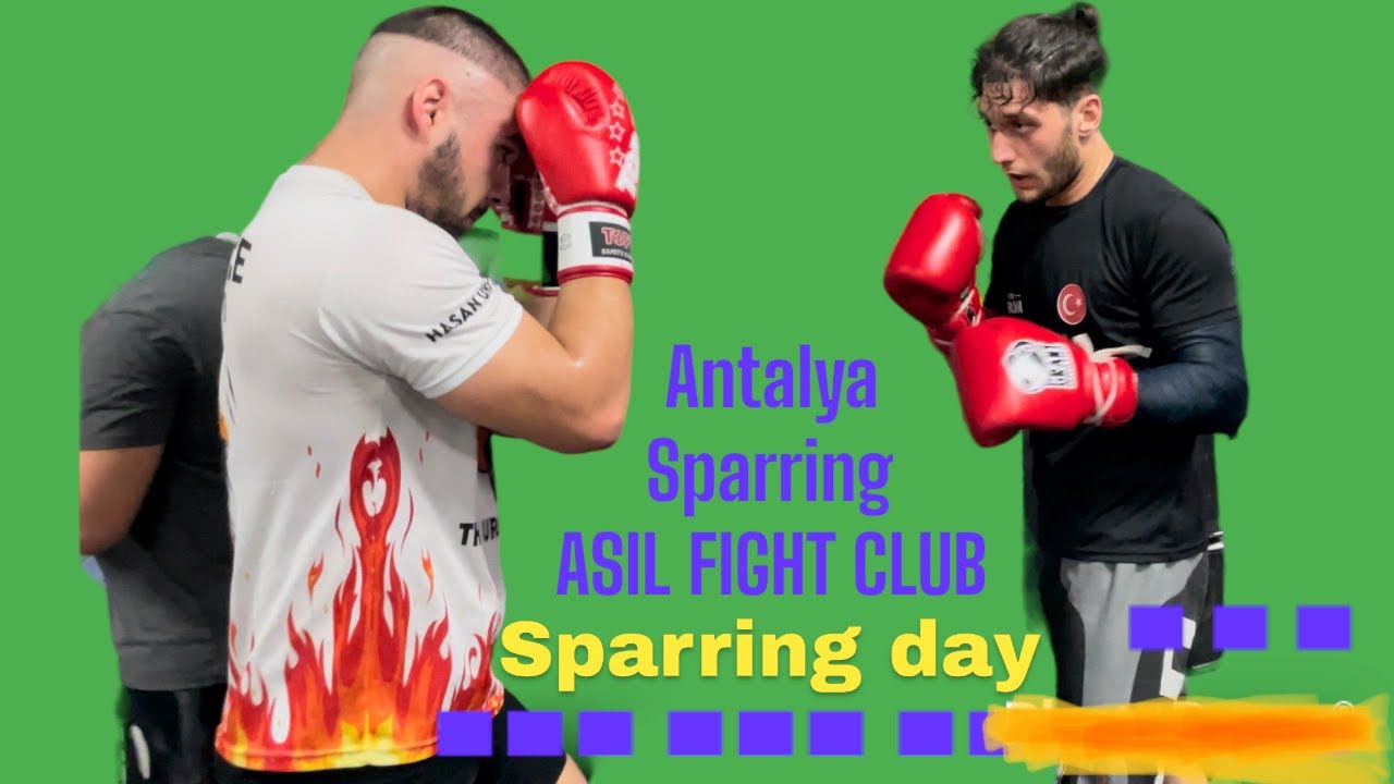 Sparring Antalya (ASİL FİGHT CLUB) 🚀