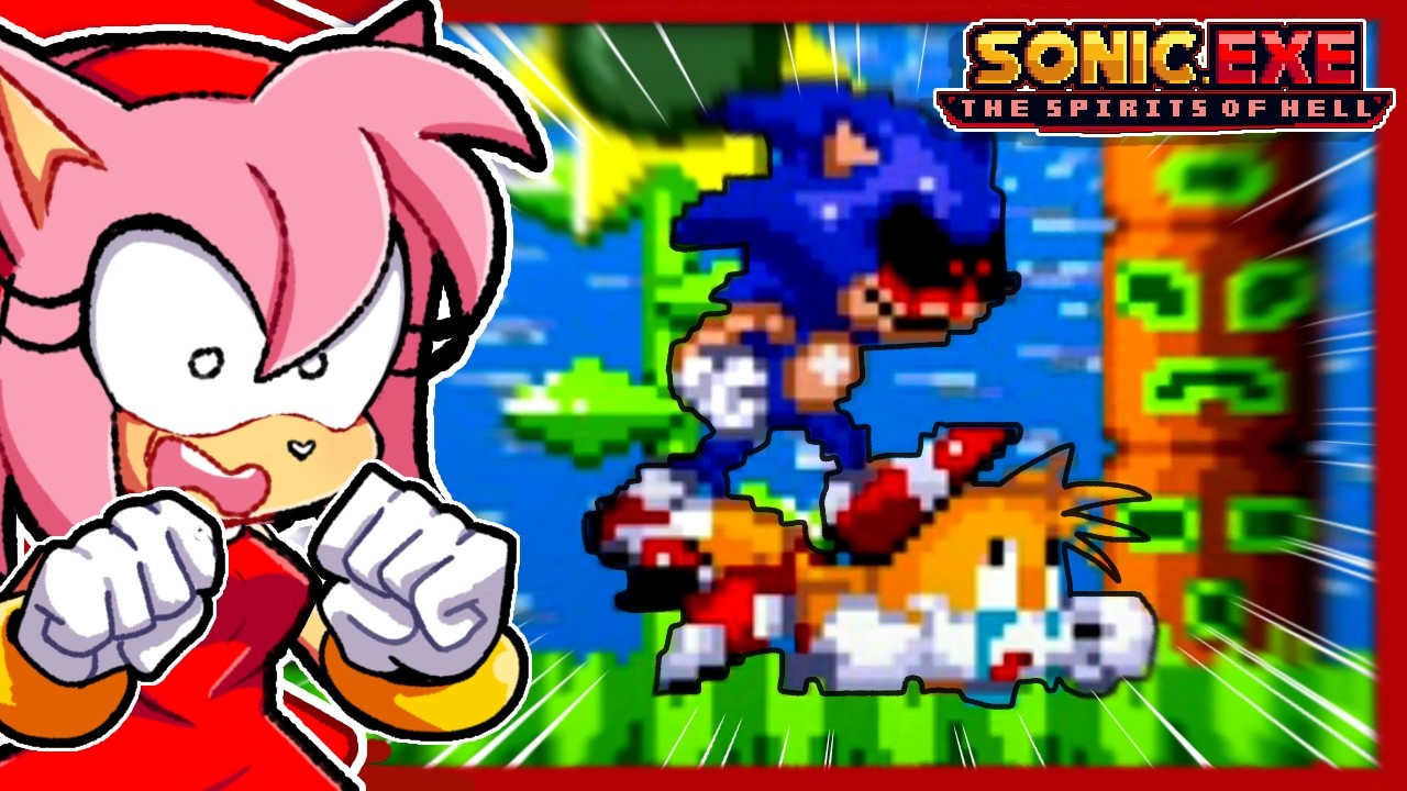 AMY PLAYS Sonic.exe Spirits Of Hell 1 Part 1