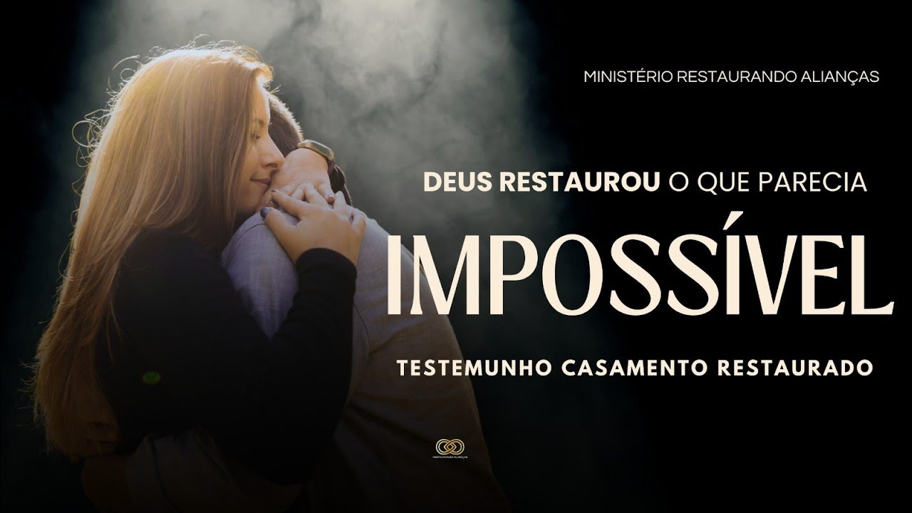 TESTEMUNHO - DEUS RESTAUROU O QUE PARECIA IMPOSSÍVEL: UM CASAMENTO À BEIRA DO FIM |  MISS.KAROL