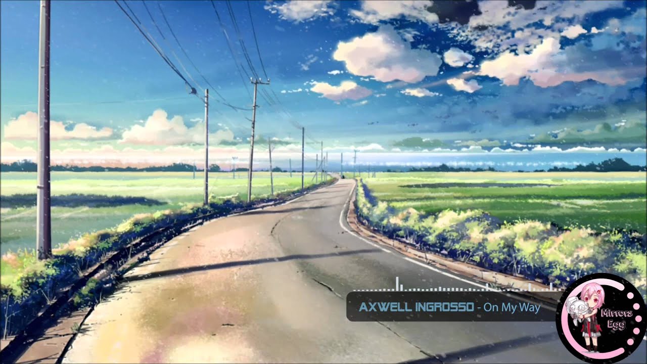 [Nightcore] Axwell Ingrosso - On My Way