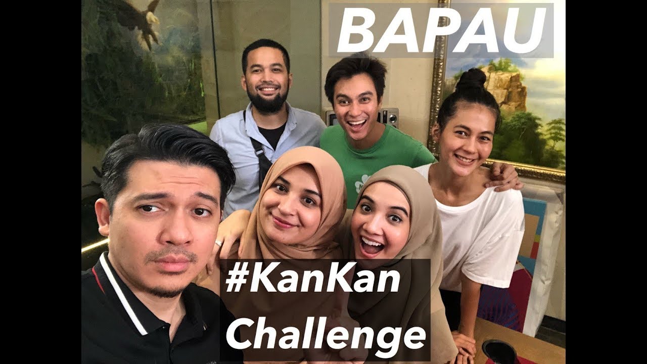 KAN KAN challenge BAPAU #part1