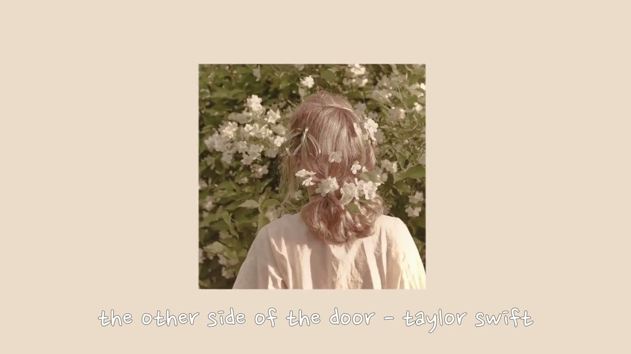 the other side of the door - taylor swift {sped up}